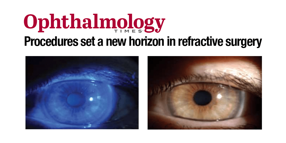 Procedures set a new horizon in refractive surgery
